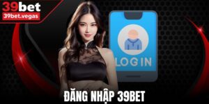 Đăng Nhập 39BET