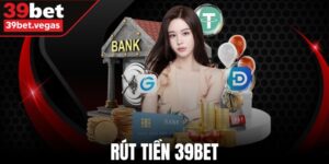 Rút Tiền 39BET