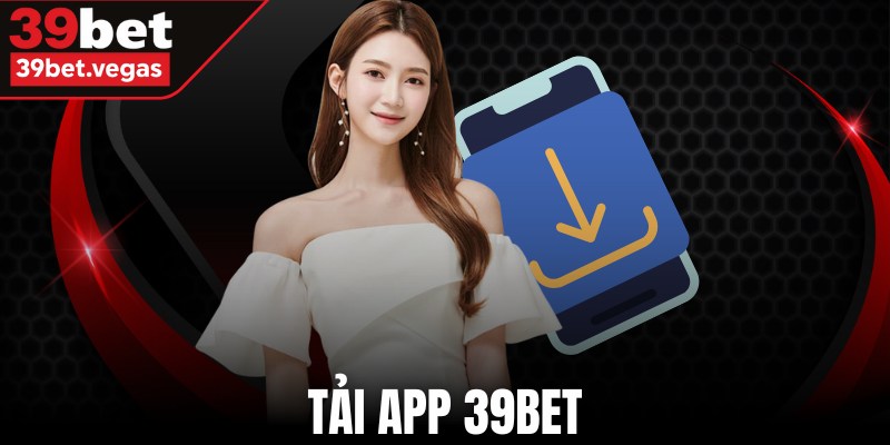 Tải App 39BET
